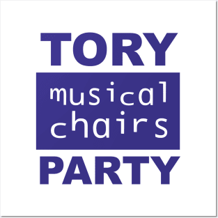 Ain't no party like the Tory musical chairs Party! UK politics Posters and Art